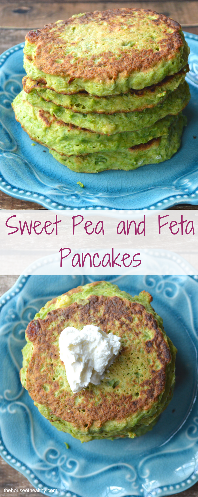 Sweet Pea and Feta Pancakes - The House of Healthy